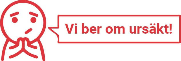 Vi är ledsna